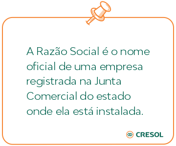 A Razão Social é o nome oficial de uma empresa registrada na Junta Comercial do estado onde ela está instalada.
