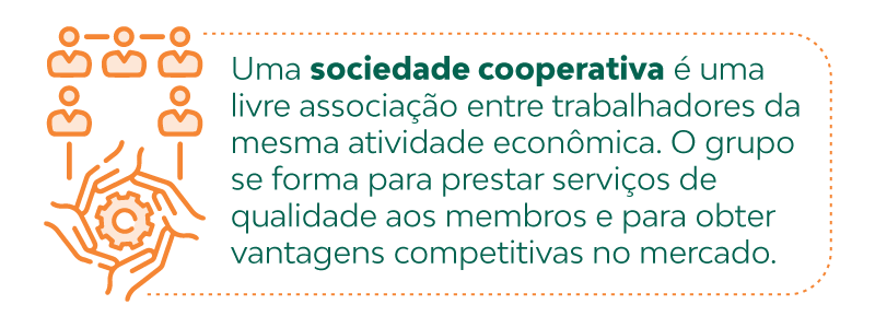 Uma sociedade cooperativa é uma livre associação entre trabalhadores da mesma atividade econômica. O grupo se forma para prestar serviços de qualidade aos membros e para obter vantagens competitivas no mercado.